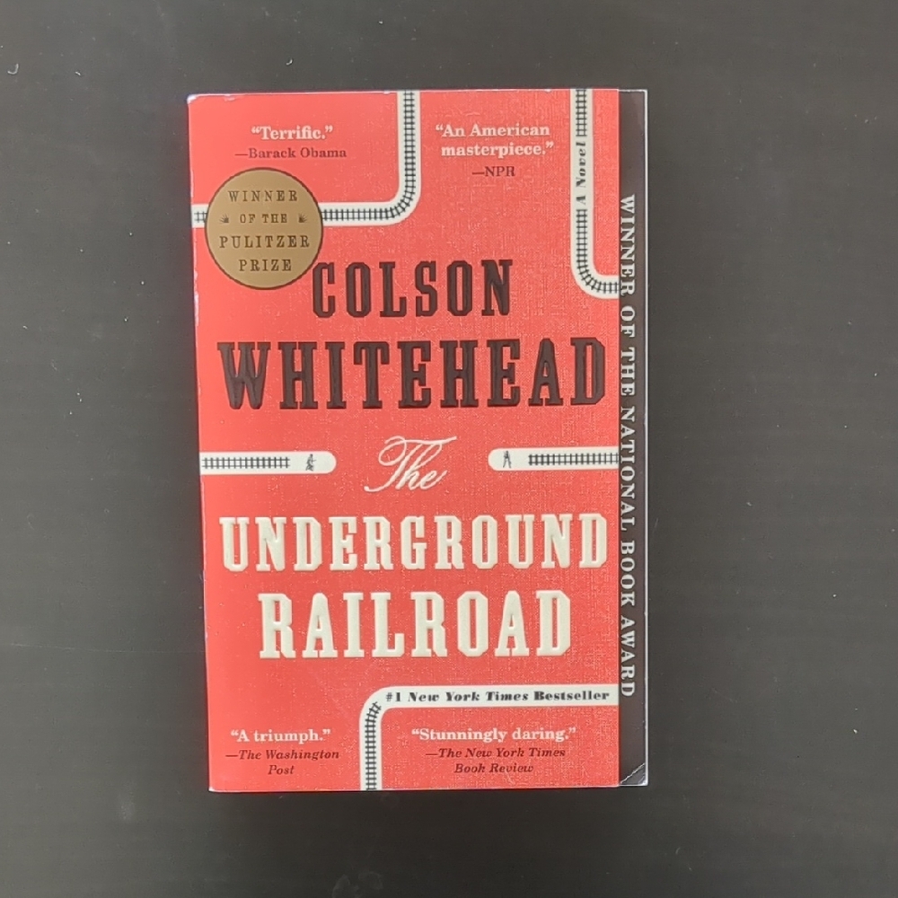 The Underground Railroad by Colson Whitehead